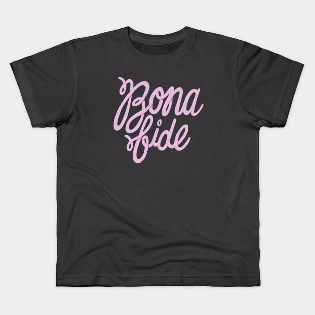 Bona fide Kids T-Shirt by seancarolan